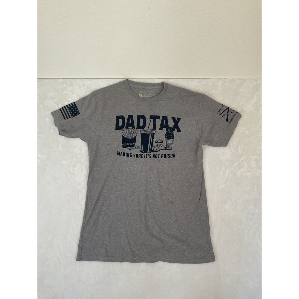 Grunt Style Dad Tax Making Sure It's Not Poison Grey T-Shirt Men's LARGE